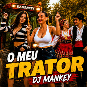 O MEU TRATOR (Desgarrada Folclore Vira) DJ MANKEY by Gonçalo DJ-MANKEY