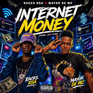 INTERNET MONEY by Racks Rsa, Mayor De Mc