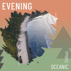zZz Evening Oceanic Chillout zZz album