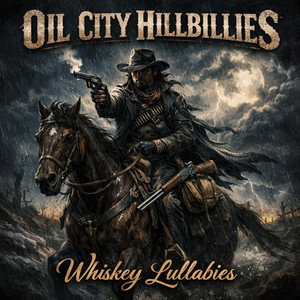 Whiskey Runs by Country Names and Places, Oil City Hillbillies