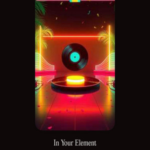 In Your Element by Ravyn E