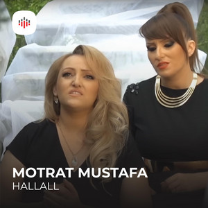 Motrat Mustafa - Hallall