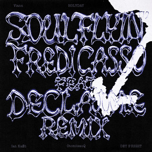 Soul Flyin' (Feat. Declaime) - Viann Remix by Fredi Casso, Declaime