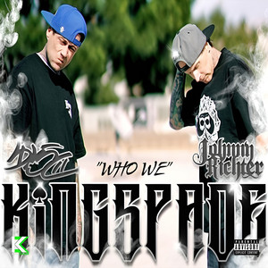 Who We by Kingspade, Johnny Richter, D-Loc