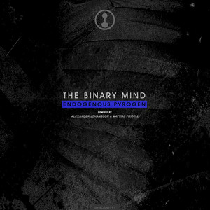 Endogenous Pyrogen by The Binary Mind