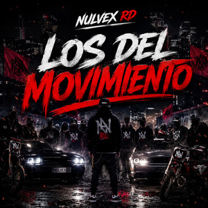 Los del movimiento by Nulvex RD