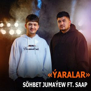 Söhbet Jumaýew - Ýaralar (feat. Saap)