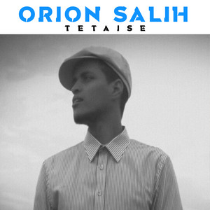 Orion Saleh - Tetaise