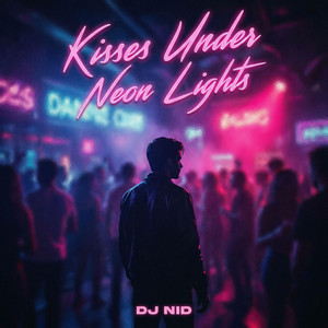 Kisses Under Neon Lights
