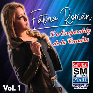 Fatima Román La Emperatriz De La Cumbia - Ni rei norombyasyi