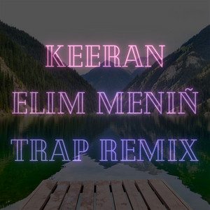 Keeran - Elım Menıñ (Trap Remix)
