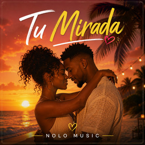 Tu Mirada by Nolo Music