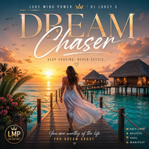Dreamchaser by Luke Mind Power