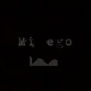 Mi Ego by Yhoor-Rp