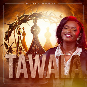 Njoki Munyi - TAWALA