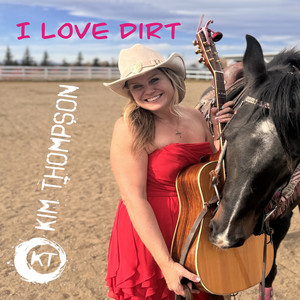 I Love Dirt by Kim Thompson