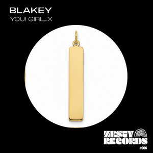 You! Girl…x by Blakey