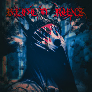 Blood Runs by Unsettled