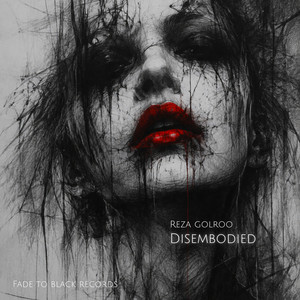 Disembodied by Reza Golroo