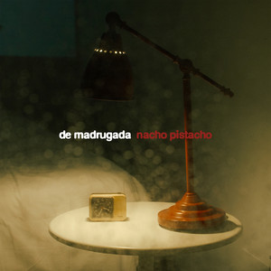 de madrugada by Nacho Pistacho
