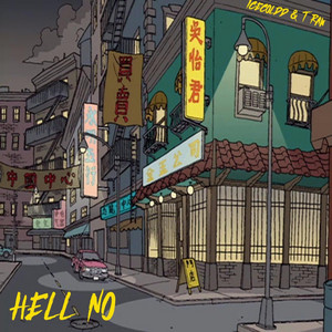 Hell No by Icecoldd, T Raw