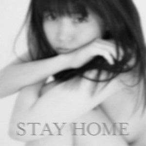 STAY HOME by 里咲りさ