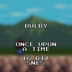 Once Upon a Time 16 Bit SNES [EarthBound Remix](Undertale) by Bulby