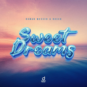 Sweet Dreams - Extended Mix by Roman Messer, Rocco