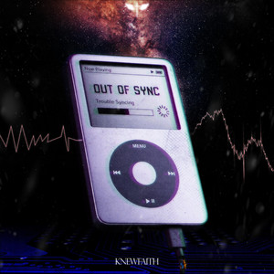 Out of Sync by Knew Faith