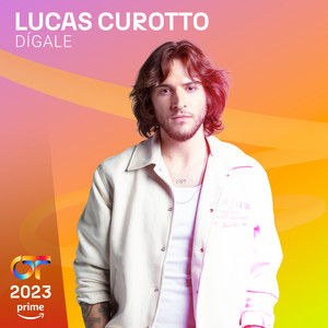 Lucas Curotto - Dígale