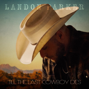 Till The Last Cowboy Dies