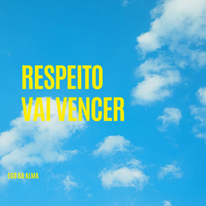 Respeito vai vencer by eco da alma
