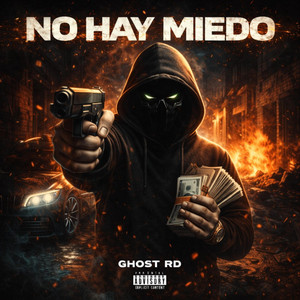 No Hay Miedo by Ghost Rd Music