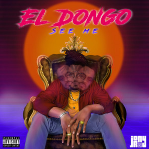 See Me by El Dongo, Jony Roy