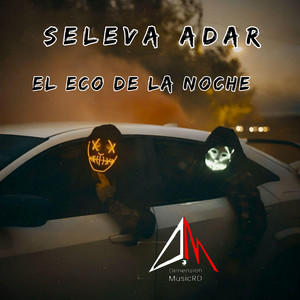 SELEVA ADAR by el eco de la noche