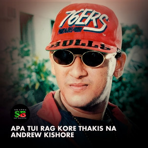Andrew Kishore - Apa Tui Rag Kore Thakis Na