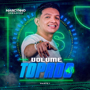 Volume Topado - Parte 1
