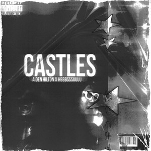 CASTLES by Aiden Hilton, hbbbssuuuu