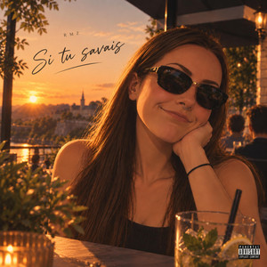 si tu savais by RMZ