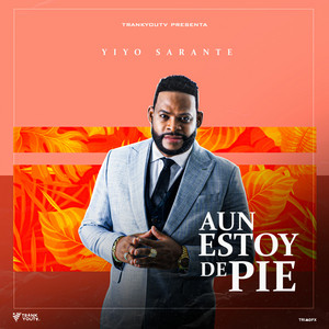 Yiyo Sarante - Aun Estoy De Pie