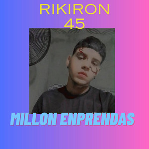 MILLON ENPRENDAS by rikiron 45