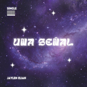 Una señal by Jaylen Elian