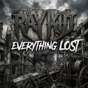 Everything Lost by Ray Kid