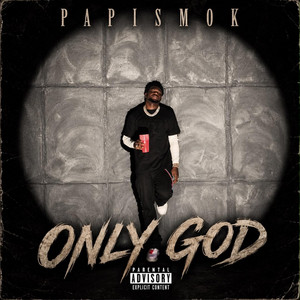 Only God by Papismok