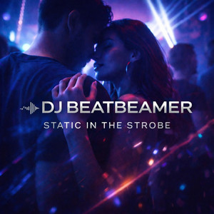 Static in the strobe by DJ Beatbeamer