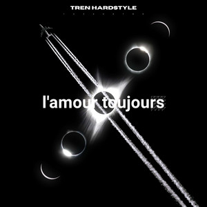 l'amour toujours hardstyle (slowed + reverb) by TREN HARDSTYLE