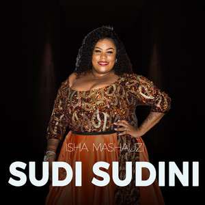 Isha Mashauzi - Sudi Sudini