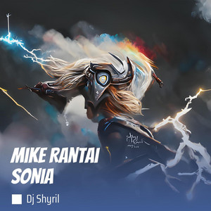 Mike Rantai Sonia - Remix