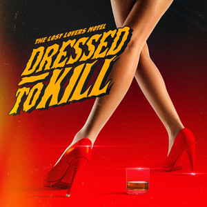 Dressed To Kill