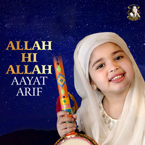 Aayat Arif - Allah Hi Allah